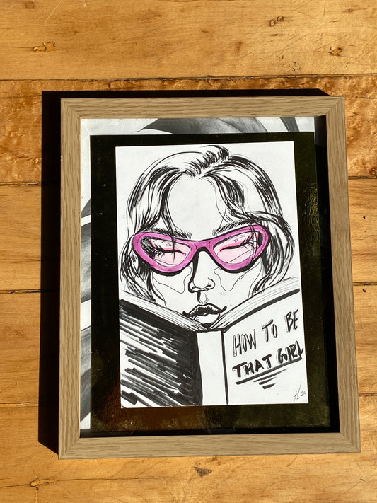 Framed Original: How To Be That Girl